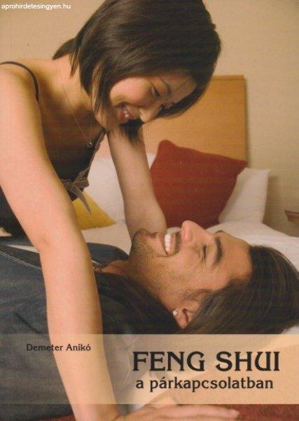 Demeter Anikó - Feng ?Shui a párkapcsolatban Antikvár
