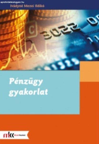 Pénzügy gyakorlat - Ivádyné Mezei Ildikó