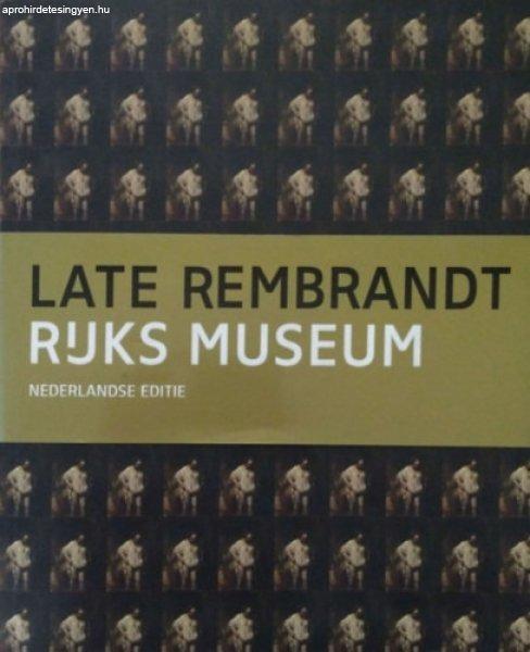 Late Rembrandt - Rijks Museum - Nederlandse editie - Jonathan Bikker et al.
