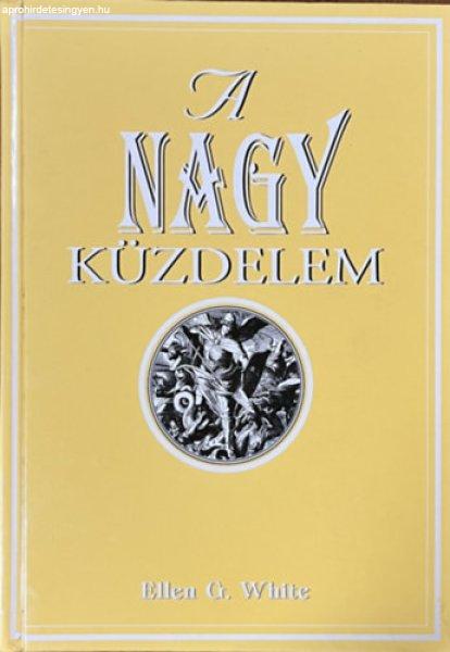 A nagy küzdelem - Ellen G. White