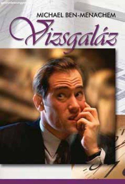 Vizsgaláz - Michael Ben-Menachem