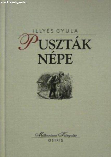 Puszták népe (Osiris Millenniumi Könyvtár 9.) - Illyés Gyula, Domokos
Mátyás szerk.