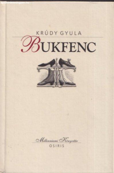 Bukfenc (Millenniumi Könyvtár 22.) - Krúdy Gyula