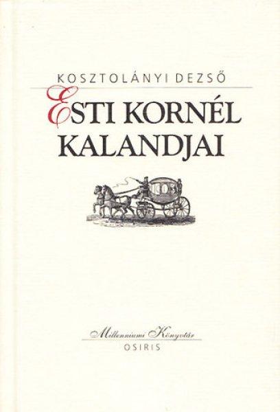 Esti Kornél kalandjai (Milleniumi Könyvtár) - Kosztolányi Dezső