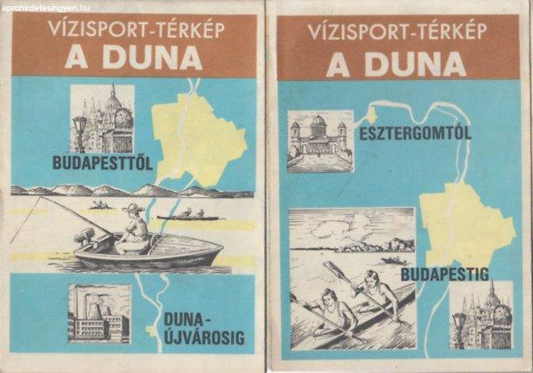 2 db. A Duna (Vízisport-térkép): Budapesttől Dunaújvárosig + Esztergomtól
Budapestig - 