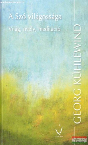 Georg Kühlewind – A Szó világossága