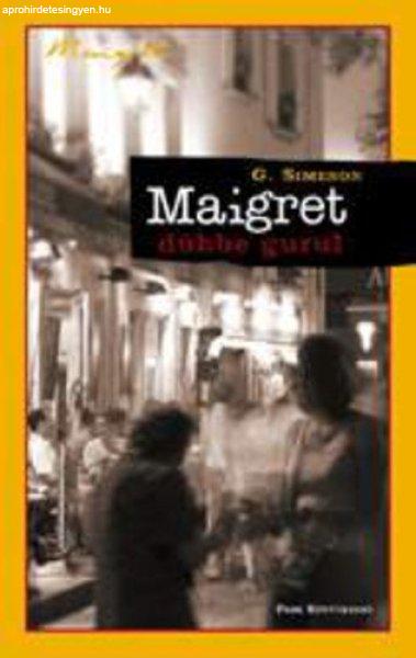 Georges Simenon: Maigret ?dühbe gurul (Maigret) 