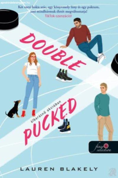 DOUBLE PUCKED - ÁLBARÁTNŐ AKCIÓBAN
