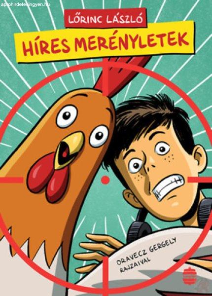HÍRES MERÉNYLETEK
