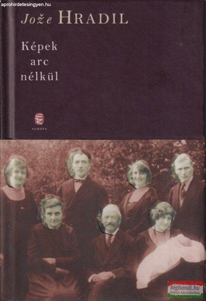 Joze Hradil - Képek arc nélkül