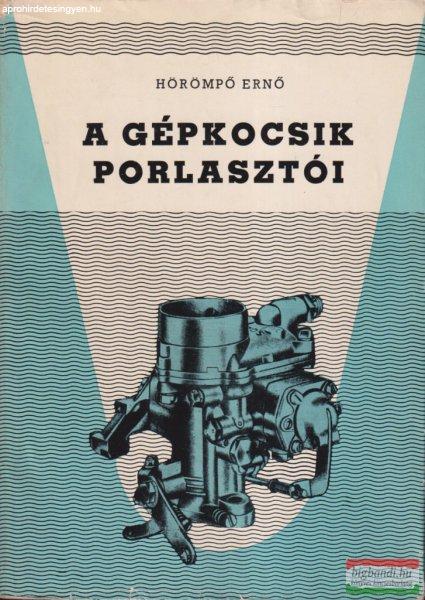 Hörömpő Ernő - A gépkocsik porlasztói