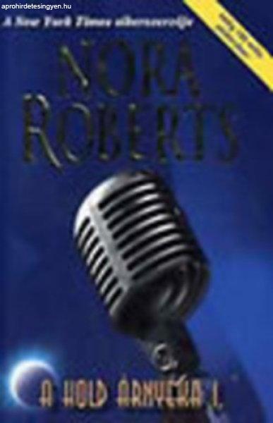 A hold árnyéka I. (Éjszakai műszak, Oltalmazó árnyék) - Nora Roberts