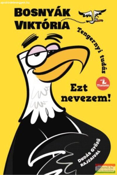 Bosnyák Viktória - Ezt nevezem! - Tengernyi tudás