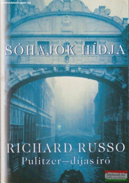 Richard Russo - Sóhajok hídja