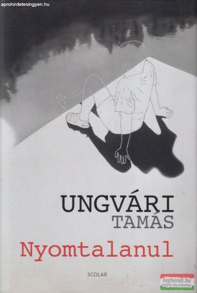 Ungvári Tamás - Nyomtalanul
