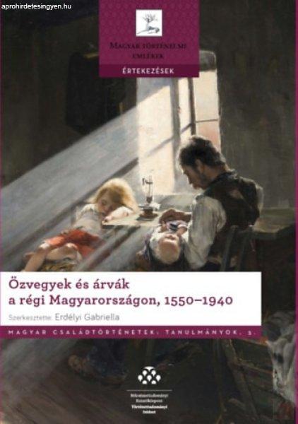 ÖZVEGYEK ÉS ÁRVÁK A RÉGI MAGYARORSZÁGON