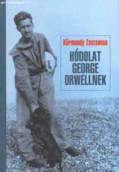 Hódolat George Orwellnek - Körmendy Zsuzsanna