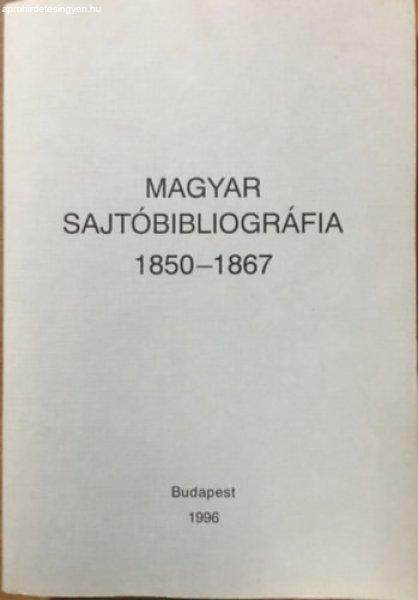Magyar sajtóbibliográfia 1850-1867 - Busa Margit (szerk.)