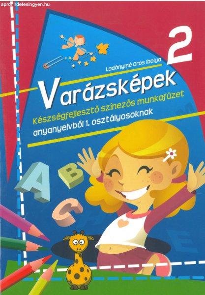 Varázsképek 2. - Készségfejlesztő színezős munkafüzet anyanyelvből 1.
osztályosoknak