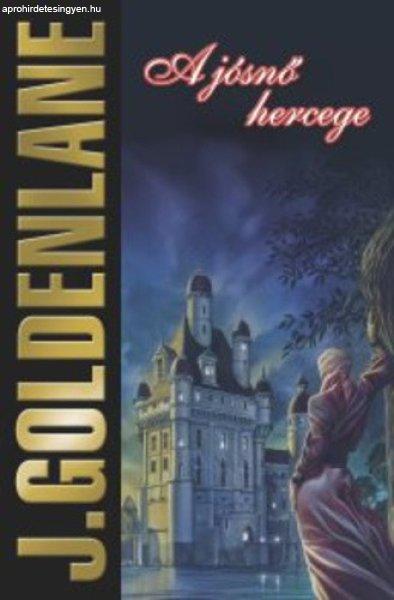 J. Goldenlane: A jósnő hercege Antikvár