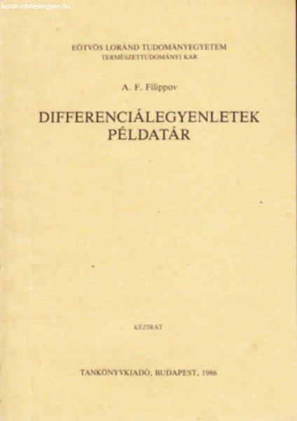 Differenciálegyenletek - példatár (J 3-1369) - A. F. Filippov