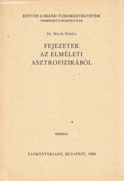 Fejezetek az elméleti asztrofizikából - Kézirat - Dr. Marik Miklós