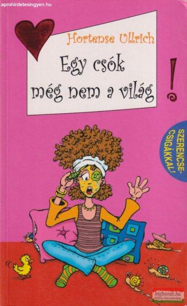 Hortense Ullrich - Egy csók még nem a világ! 