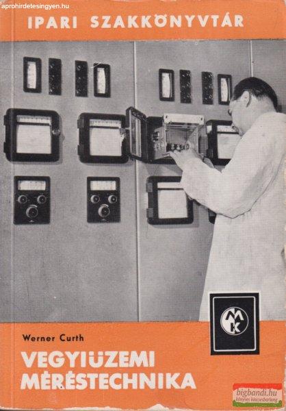 Werner Curth - Vegyiüzemi méréstechnika