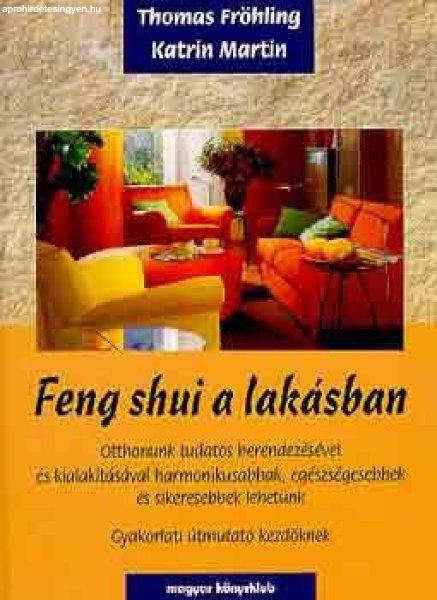 Feng shui a lakásban - Fröhling,Thomas-Martin,Katrin