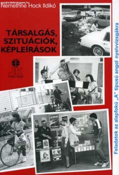 Társalgás, szituációk, képleírások - 