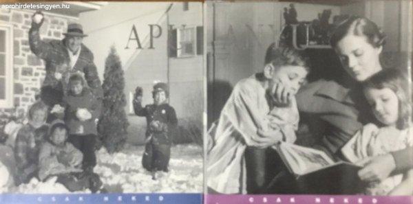 Apu csak neked + Anyu csak neked (2 kötet) - David Baird, Rose O’ Kelly
(szerk.)