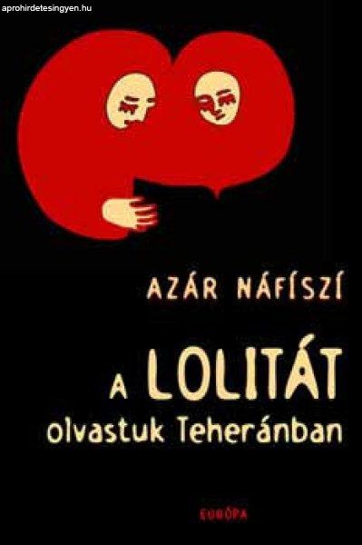 A Lolitát olvastuk Teheránban - Azar Nafisi