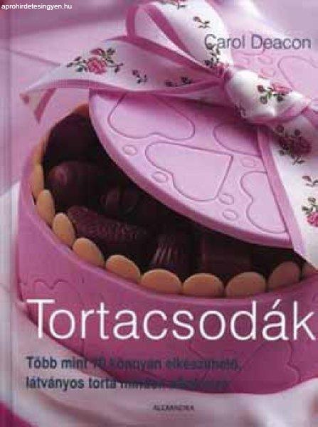 Tortacsodák - Carol Deacon