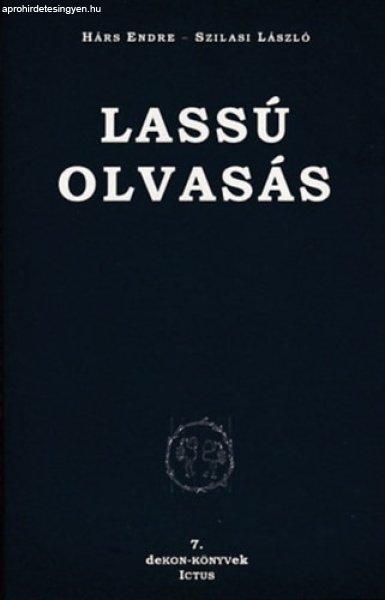 Lassú olvasás (történetek és trópusok) - Hárs Endre-Szilasi László