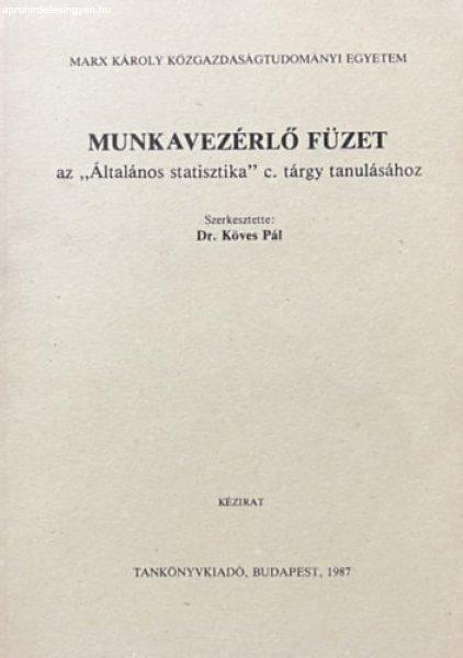 Munkavezérlő füzet - Dr. Köves Pál