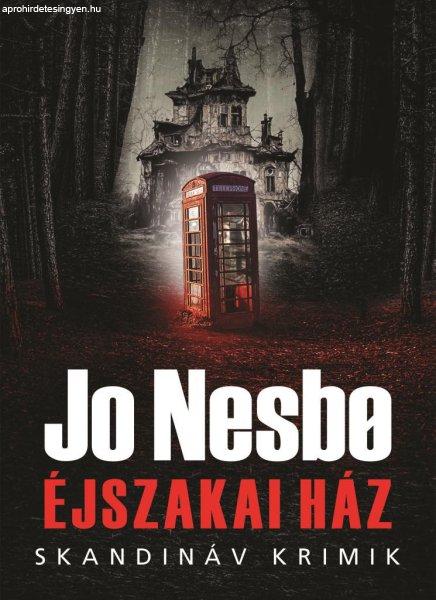 Jo Nesbø: Éjszakai ház (Skandináv Krimik)