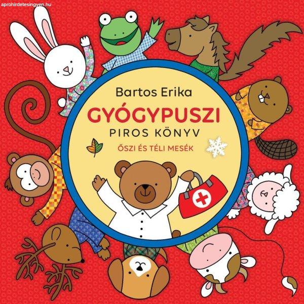 Bartos Erika: Gyógypuszi - Piros könyv - Őszi és téli mesék