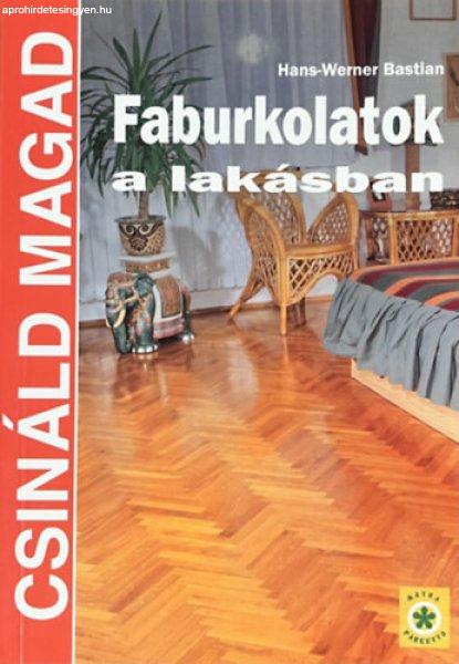 Faburkolatok a lakásban (Csináld magad) - Hans-Werner Bastian