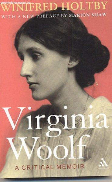 Virginia Woolf - A critical memoir - Winifred Holtby