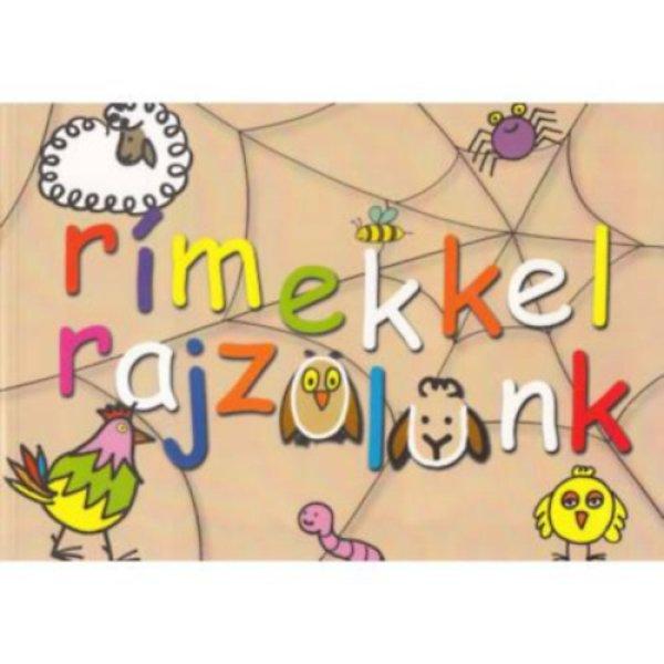 Rímekkel rajzolunk - Tóth-Kása Ottília