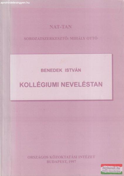 Benedek István - Kollégiumi neveléstan