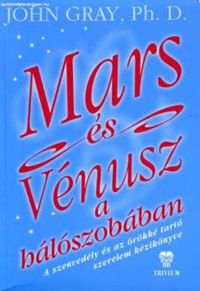 Mars és Vénusz a hálószobában - John Gray