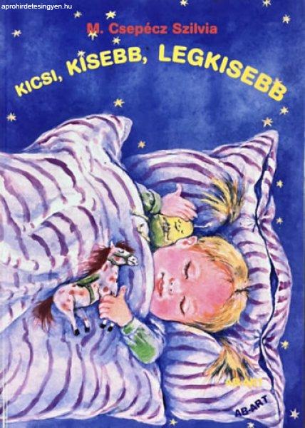 Kicsi, kisebb, legkisebb - M. Csepécz Szilvia