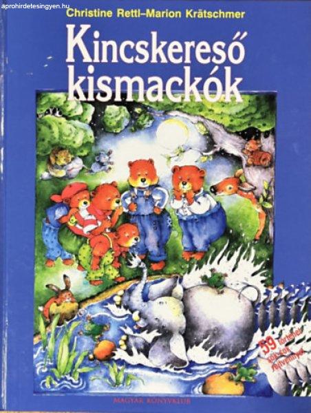 Kincskereső kismackók - Rettl-Kratschmer
