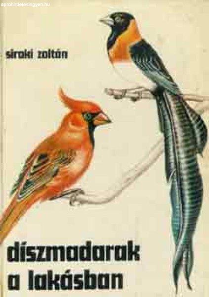 Díszmadarak a lakásban - Siroki Zoltán