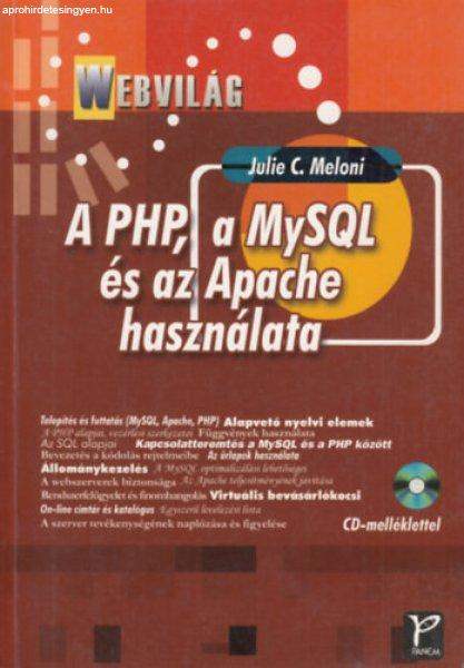 A PHP, a MySQL és az Apache használata (CD nélkül) - Julie C. Meloni