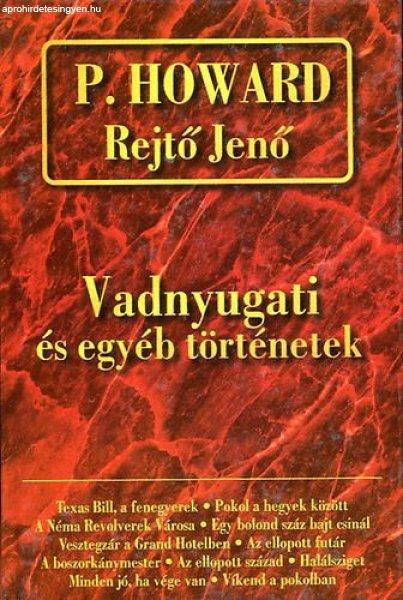Vadnyugati és egyéb történetek - P. Howard (Rejtő Jenő)