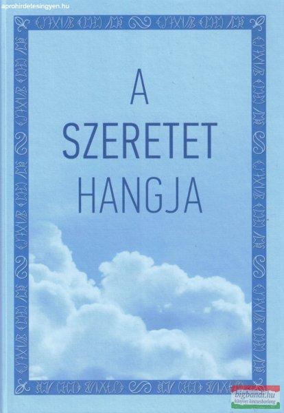 Szondi Miklós szerk. - A szeretet hangja