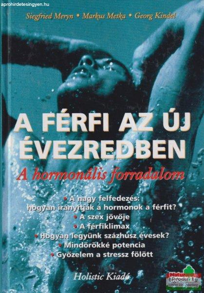 A férfi az új évezredben - A hormonális forradalom