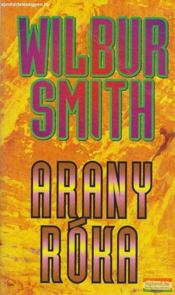 Wilbur Smith - Arany Róka
